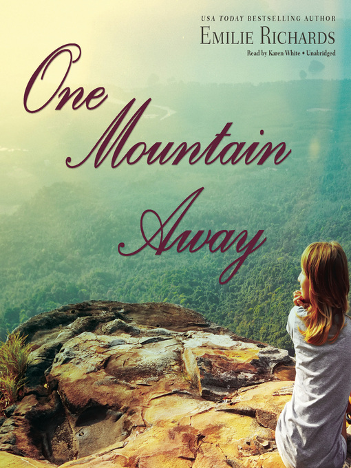 Title details for One Mountain Away by Emilie Richards - Wait list